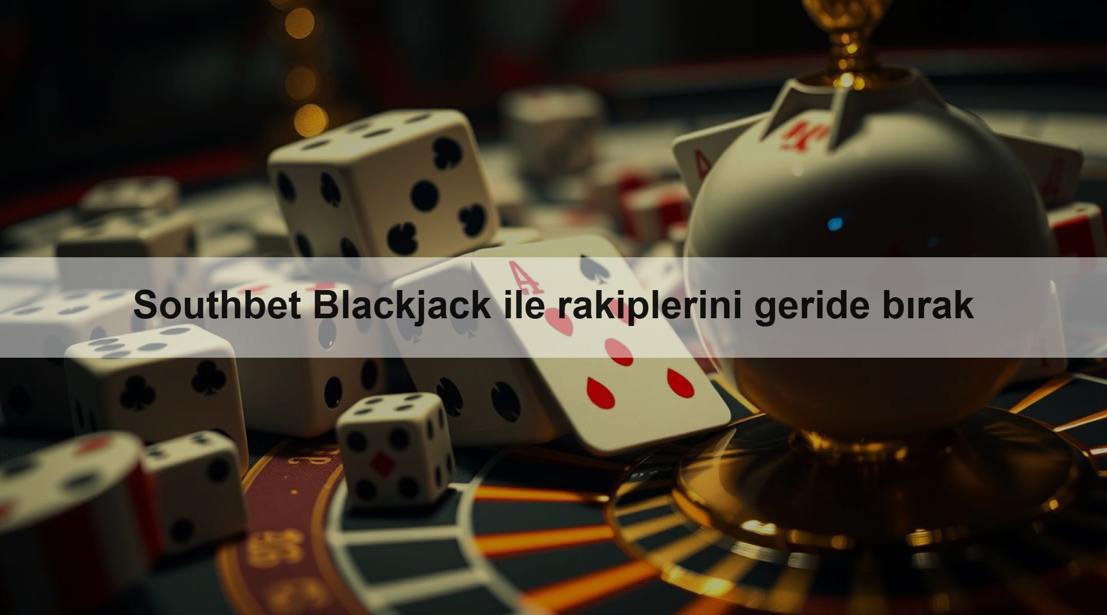 Southbet Blackjack ile rakiplerini geride bırak