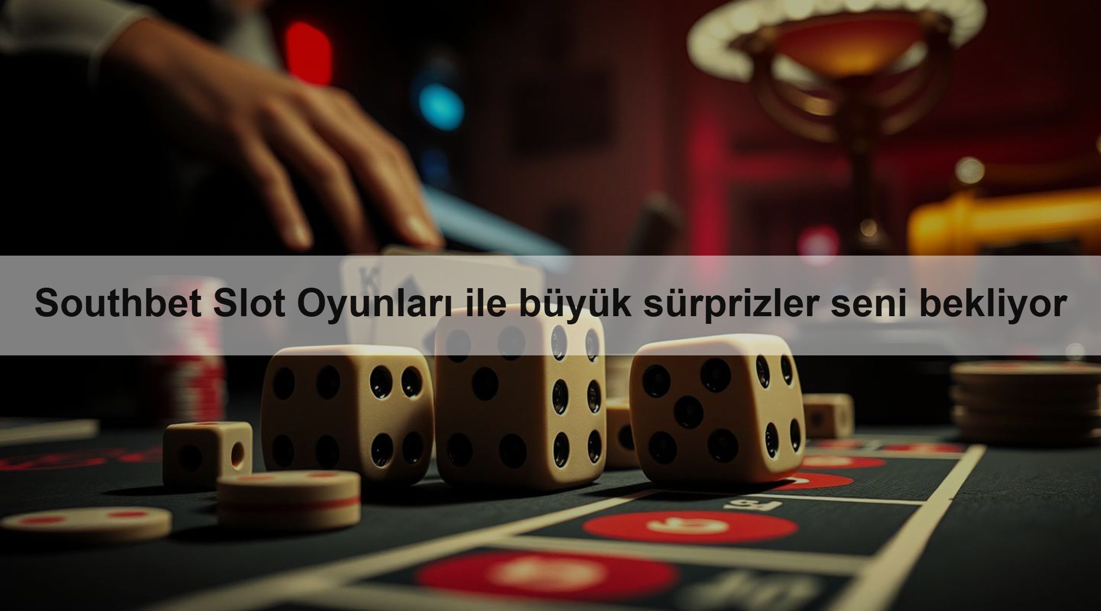 Southbet Slot Oyunları ile büyük sürprizler seni bekliyor