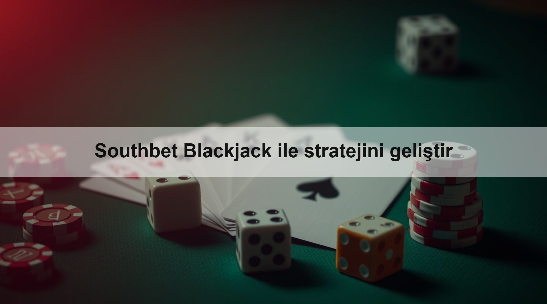 Southbet Blackjack ile stratejini geliştir